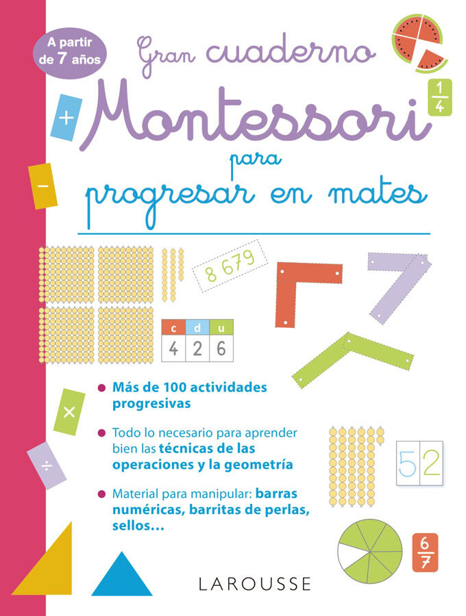 Gran cuaderno Montessori para progresar en mates. A partir de 7 a&ntilde;os