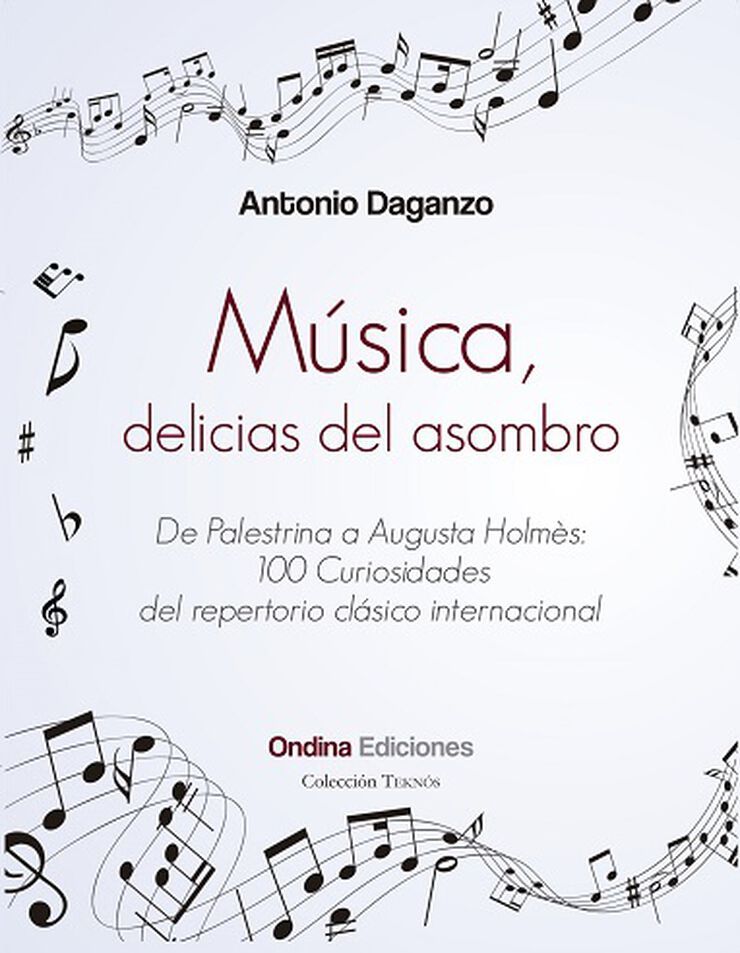 Música, delicias del asombro