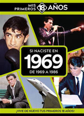 Si naciste en 1969: De 1969 a 1986 Si naciste en 1969: De 1969 a 1986