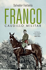 Franco, caudillo militar Franco, caudillo militar