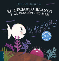 El pececito blanco y la canción del mar El pececito blanco y la canción del mar