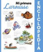 Mi primera Enciclopedia Larousse