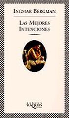 Las mejores intenciones Las mejores intenciones