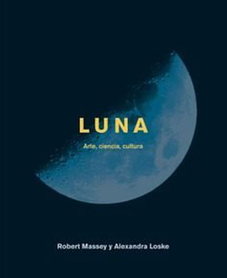Luna. Arte, ciencia y cultura