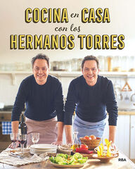 Cocina en casa con los hermanos Torres Cocina en casa con los hermanos Torres
