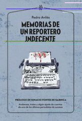 Memorias de un reportero indecente