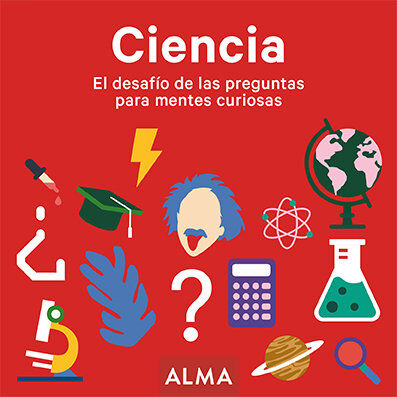 Ciencia. El desaf&iacute;o de las preguntas para mentes curiosas