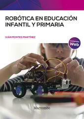 Robótica en Educación Infantil y Primaria Robótica en Educación Infantil y Primaria