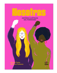 NOSOTRAS. Historia ilustrada del feminismo
