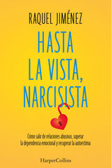 Hasta la vista, narcisista Hasta la vista, narcisista