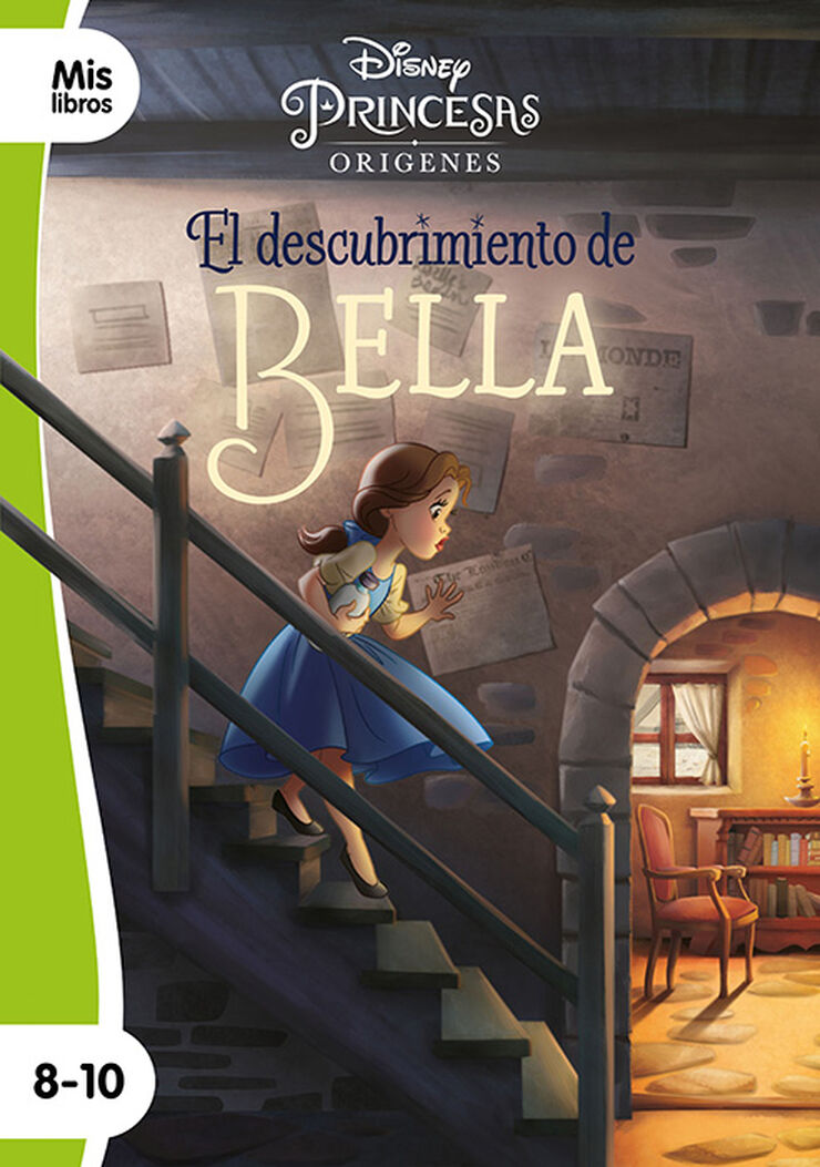Princesas. El descubrimiento de bella: Narrativa orígenes