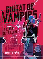 Ciutat de vampirs 2. La lliga de la llum