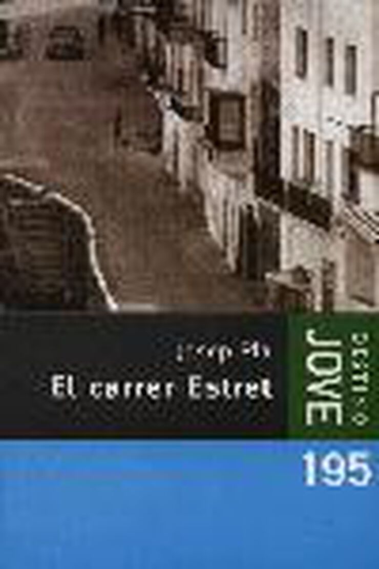 Carrer estret, El