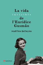 La vida invisible de l'Eur&iacute;dice Gusm&atilde;o