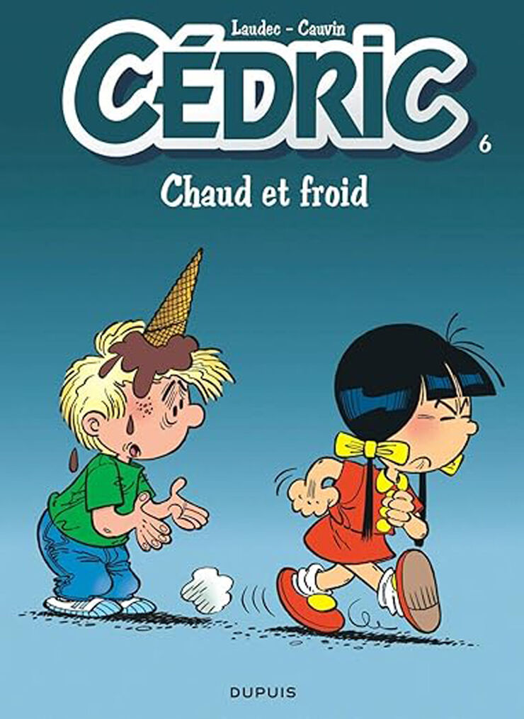 Cédric, tome 6 : Chaud et froid