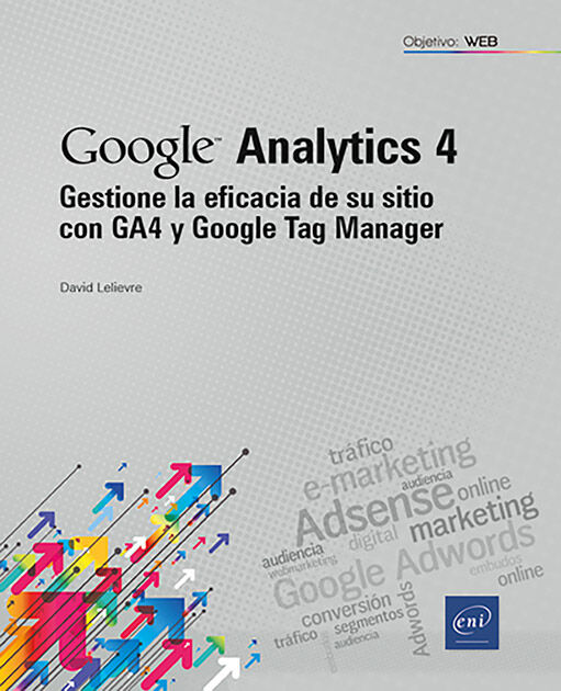 Gestione la eficacia de su sitio con GA4 y Google Tag Manager