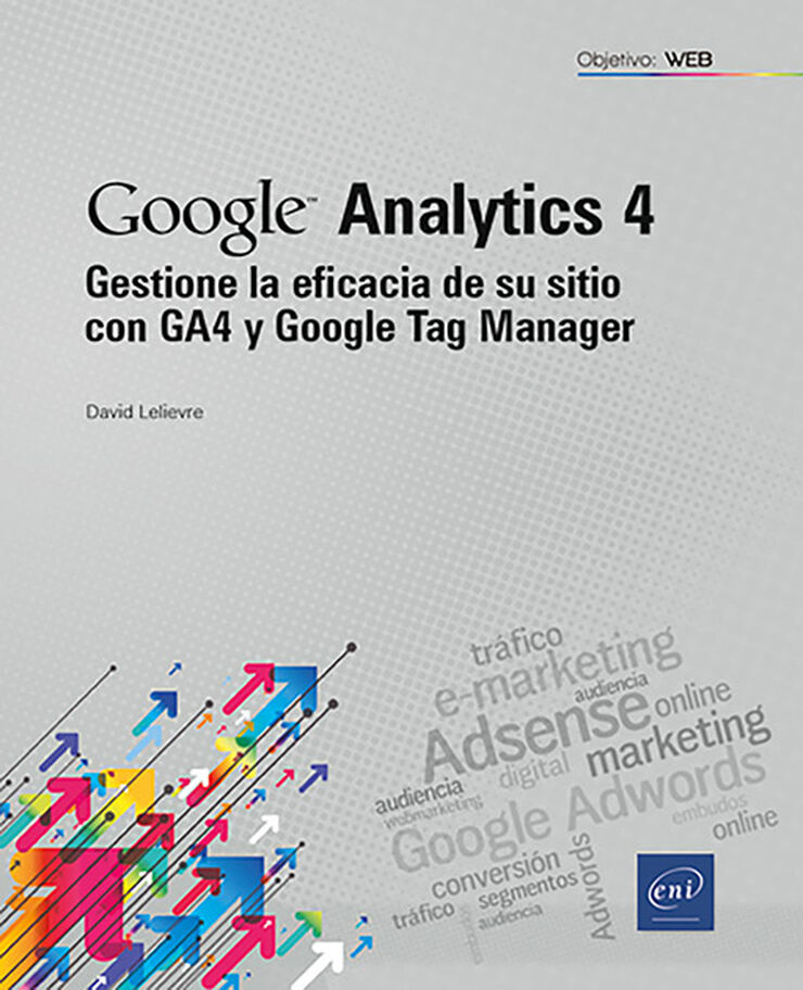 Gestione la eficacia de su sitio con GA4 y Google Tag Manager