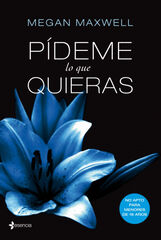 Pídeme lo que quieras Pídeme lo que quieras