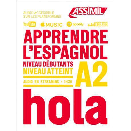 Apprendre l'espagnol : niveau d&eacute;butants : niveau atteint A2