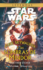 Star Wars Luke Skywalker y las sombras de Mindor (novela) Star Wars Luke Skywalker y las sombras de Mindor (novela)