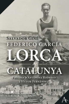 Federico Garc&iacute;a Lorca a Catalunya