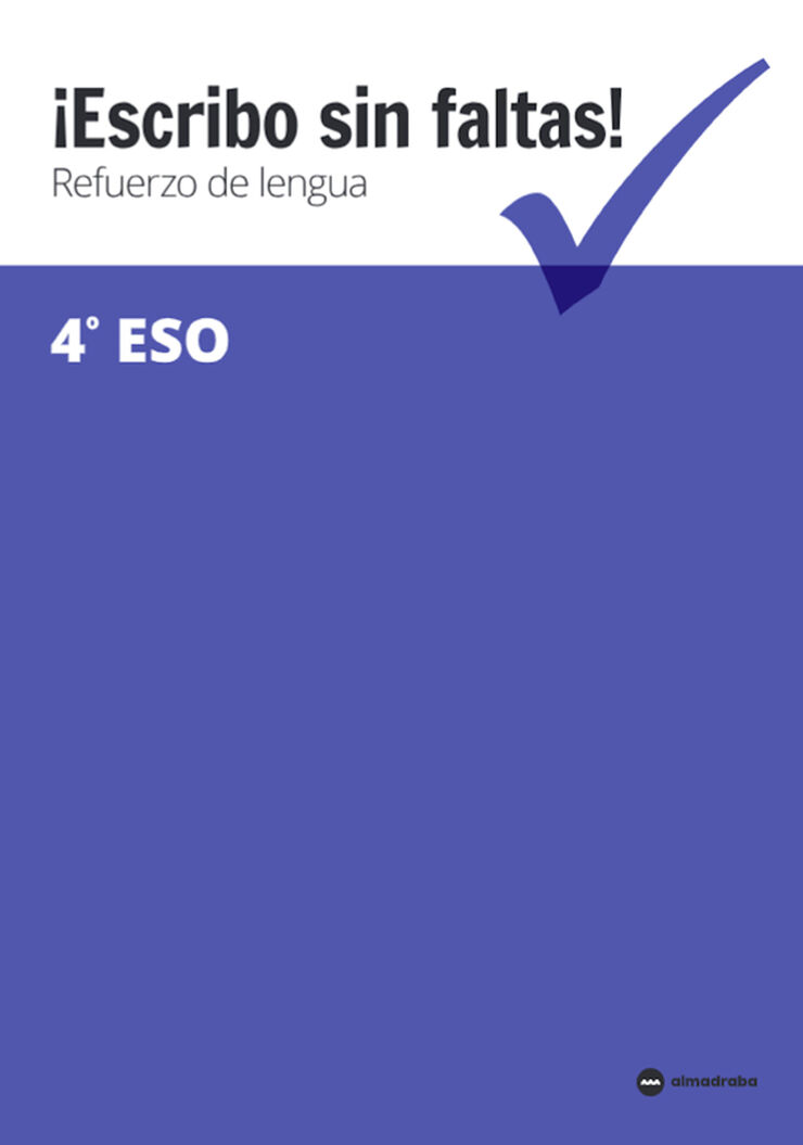 ¡Escribo sin faltas! Refuerzo lengua 4º ESO