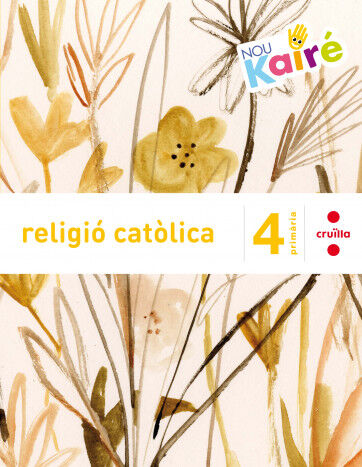 Religi&oacute; Cat&ograve;lica. 4 Prim&agrave;ria. Nou Kair&eacute;