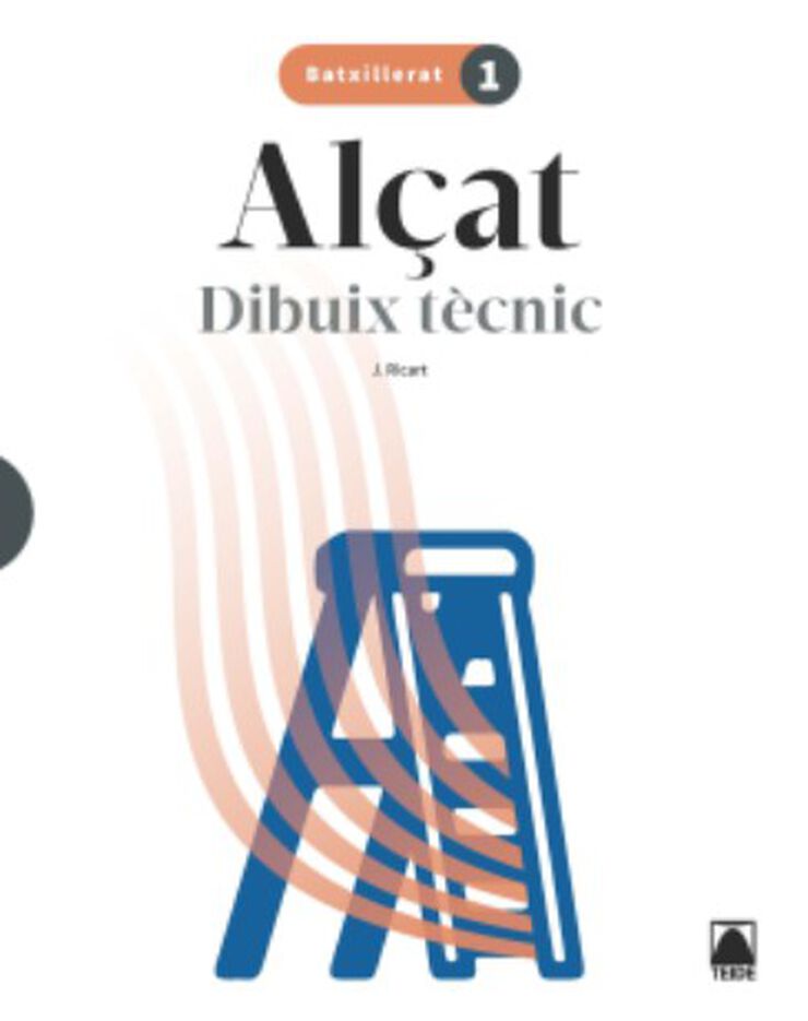 Alçat. Dibuix tècnic 1. Batxillerat