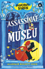 Montgomery Bonbon. Assasinat al museu - 1 Montgomery Bonbon. Assasinat al museu - 1