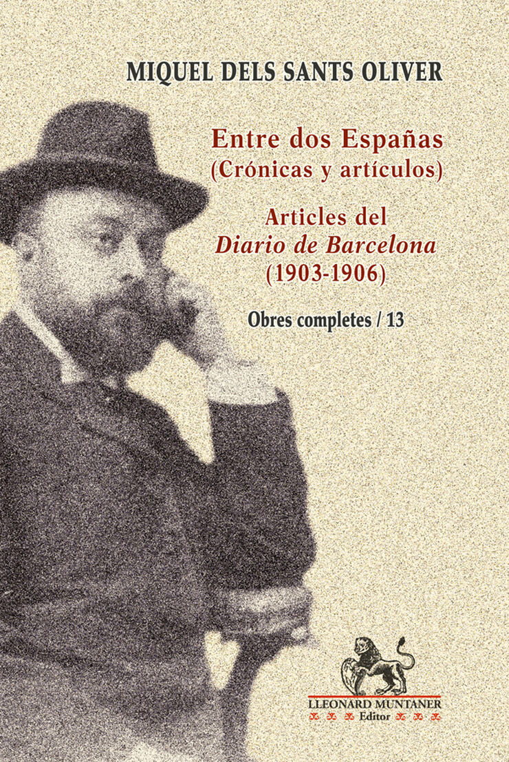 Entre dos Españas (crónicas y artículos) / Articles del Diario de Barcelona (1903-1906)