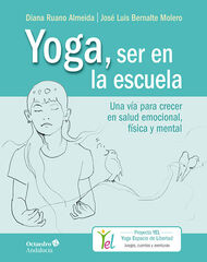Yoga, ser en la escuela Yoga, ser en la escuela