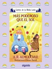 MAS PODEROSO QUE EL SOL MAS PODEROSO QUE EL SOL