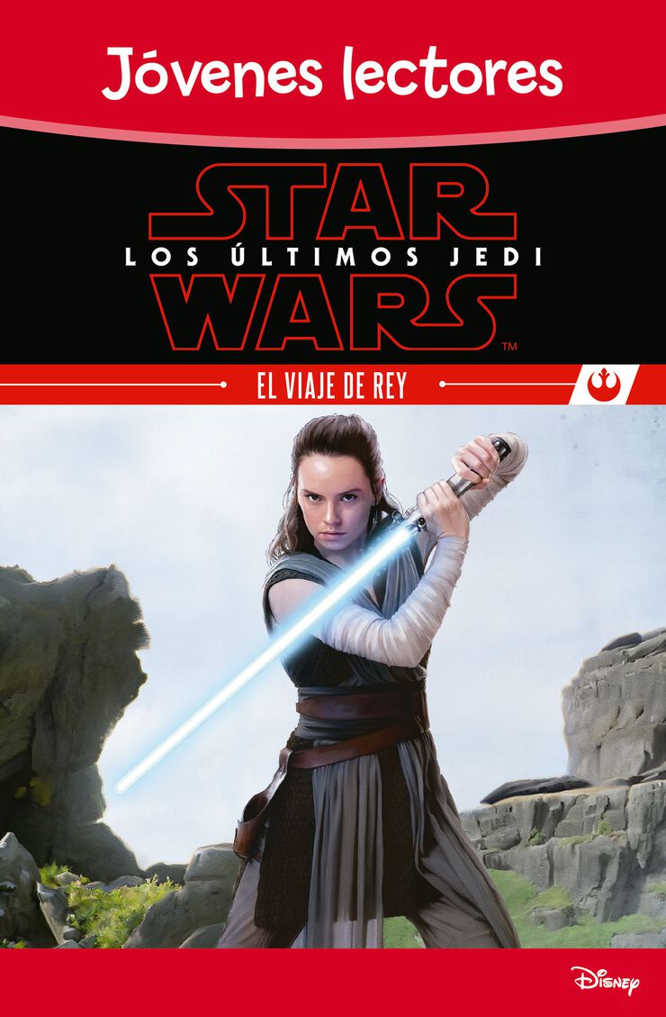 Los últimos Jedi. El viaje de Rey