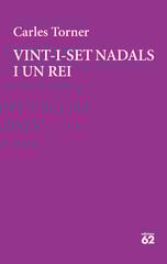 Vint-i-set Nadals i un rei Vint-i-set Nadals i un rei