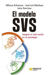 El modelo SVS (Stakeholder Value Strategizer) El modelo SVS (Stakeholder Value Strategizer)
