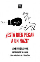 ¿Está bien pegar a un nazi? ¿Está bien pegar a un nazi?