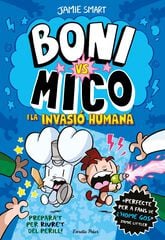 Boni vs. Mico 2. Boni vs. Mico i la Invasió humana Boni vs. Mico 2. Boni vs. Mico i la Invasió humana