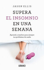 SUPERA EL INSOMNIO EN UNA SEMANA SUPERA EL INSOMNIO EN UNA SEMANA