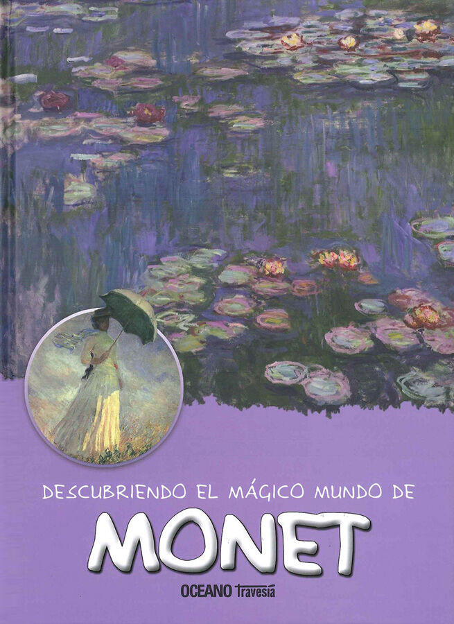 Descubriendo el m&aacute;gico mundo de Monet