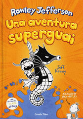 Diari del Rowley 2. Una aventura superguai Diari del Rowley 2. Una aventura superguai
