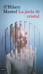 La jaula de cristal La jaula de cristal