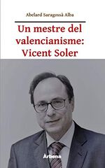 Un mestre del valencianisme: Vicent Sole