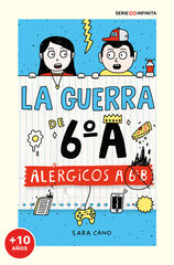 Alérgicos a 6º B (edición escolar) (Serie La guerra de 6ºA 1)