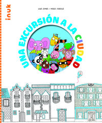 Una excursión a la ciudad Una excursión a la ciudad