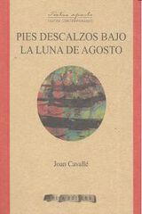 Pies descalzos bajo la luna de agosto Pies descalzos bajo la luna de agosto