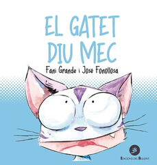 El gatet diu Mec El gatet diu Mec