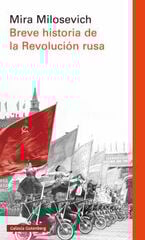 Breve historia de la Revolución Rusa Breve historia de la Revolución Rusa
