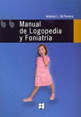 Manual de logopedia y foniatría Manual de logopedia y foniatría