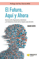 El futuro, Aquí y Ahora El futuro, Aquí y Ahora