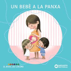 Un bebè a la panxa Un bebè a la panxa